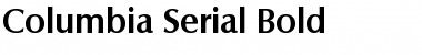 Columbia-Serial Bold Font