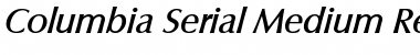 Columbia-Serial-Medium RegularItalic