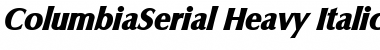 ColumbiaSerial-Heavy Italic Font