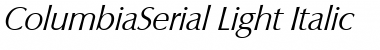 ColumbiaSerial-Light Italic