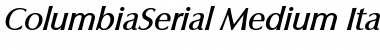 ColumbiaSerial-Medium Italic
