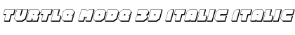 Turtle Mode 3D Italic Font