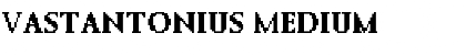 Vastantonius Medium Font