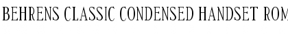 Download Behrens Classic Condensed Handset Roman Font