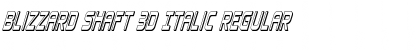 Blizzard Shaft 3D Italic Font