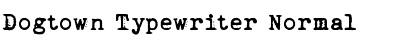 Dogtown Typewriter Font