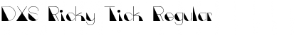 DXS Ricky Tick Regular Font