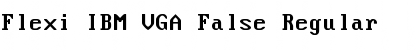 Flexi IBM VGA False Regular Font