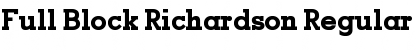 Full-Block-Richardson Regular Font