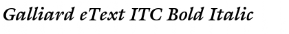 Galliard eText ITC Bold Italic