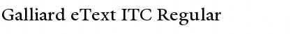 Galliard eText ITC Regular Font