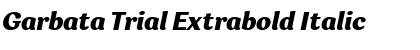 Garbata Trial Extrabold Italic Font