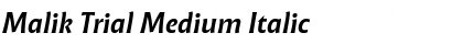Malik Trial Medium Italic Font