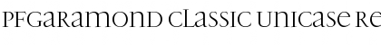 PFGaramond Classic Unicase Font