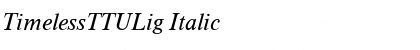 TimelessTTULig Italic Font