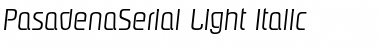 PasadenaSerial-Light Italic Font
