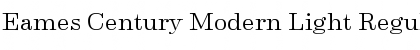 Eames Century Modern Light Regular Font