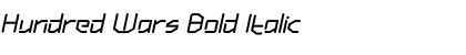 Hundred Wars Bold Italic Font
