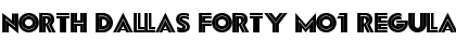 North Dallas Forty Mo1 Font