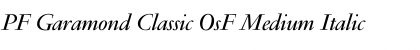PF Garamond Classic OsF Medium Italic Font