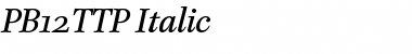 PB12TTP-Italic Font