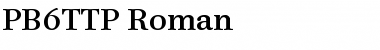 PB6TTP-Roman Regular Font