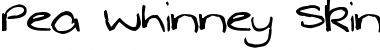 Pea Whinney Skinney Font