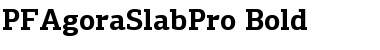 PF Agora Slab Pro Bold Font