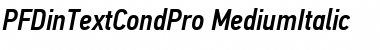 PF Din Text Cond Pro Medium Italic