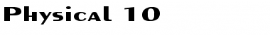 Physical 10 Font