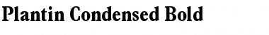 Plantin-Condensed Bold Font