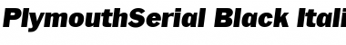 PlymouthSerial-Black Italic Font