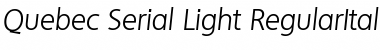 Quebec-Serial-Light RegularItalic Font