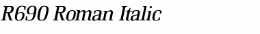 R690-Roman Italic Font