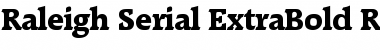 Raleigh-Serial-ExtraBold Regular Font