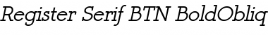 Register Serif BTN BoldOblique Font