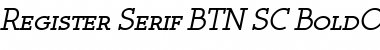 Register Serif BTN SC BoldOblique