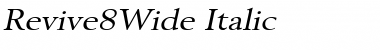 Revive8Wide Italic Font