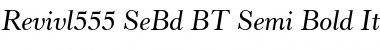 Revivl555 SeBd BT Semi Bold Italic