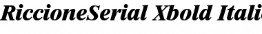 RiccioneSerial-Xbold Italic Font