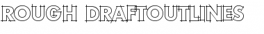 Rough DraftOutlines Regular Font