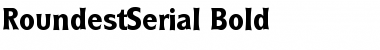 RoundestSerial Bold Font