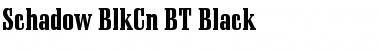 Schadow BlkCn BT Font