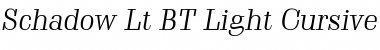 Schadow Lt BT Font