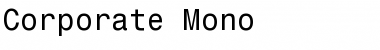 Corporate Mono Font