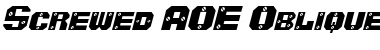 Screwed AOE Oblique Font