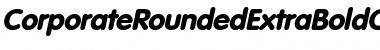CorporateRoundedExtraBold Oblique Font