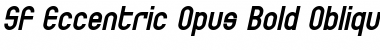 SF Eccentric Opus Bold Oblique Font