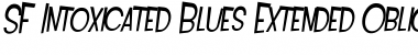 SF Intoxicated Blues Extended Oblique Font