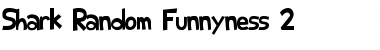 Download Shark Random Funnyness 2 Font